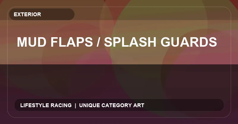 Mud Flaps / Splash Guards